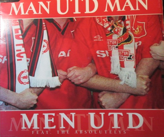 Men Utd ft. The Absolutelys - 'Man Utd Man'