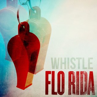 Flo Rida - 'Whistle'