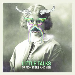 Of Monsters and Men - 'Little Talks'